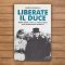 Liberate il Duce