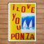 I love you Ponza